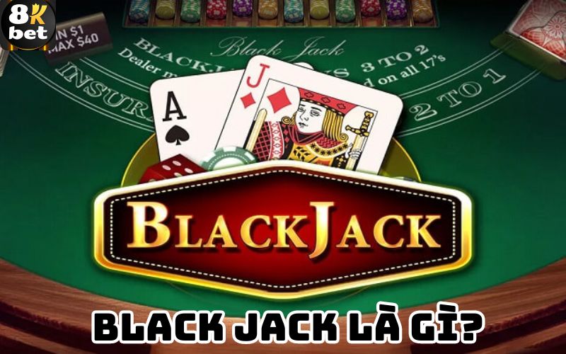 Black Jack là gì? 